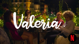 Arriva su Netflix “Valeria”, serie ispirata ai romanzi di Elísabet Benavent. Ecco trama e trailer
