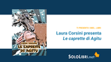 “Le caprette di Agitu”: intervista a Laura Corsini 