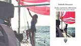 Scalza, spettinata, abbronzata: Raffaella Marozzini racconta il giro del mondo a vela su Obiwan