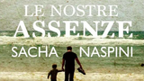 Le nostre assenze: il romanzo di Sacha Naspini torna in libreria con la casa editrice e/o