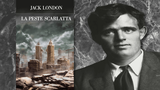 La peste scarlatta di Jack London: una narrazione profetica della pandemia