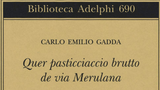 Quer pasticciaccio brutto de via Merulana: riassunto e analisi del romanzo di Carlo Emilio Gadda