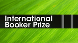 International Booker Prize: tutti i vincitori dal 2005 a oggi