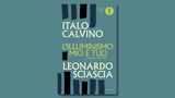 Calvino e Sciascia: un'amicizia in 145 lettere, ora raccolte in un libro Mondadori