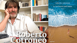 Intervista a Roberto Cotroneo, in libreria con “La cerimonia dell'addio”