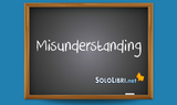 Misunderstanding: cosa vuol dire e perché si dice