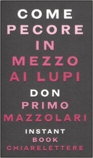 Come pecore in mezzo ai lupi
