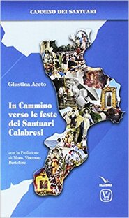 In cammino verso le feste dei Santuari Calabresi