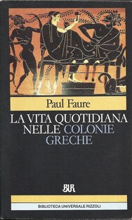 La vita quotidiana nelle colonie greche