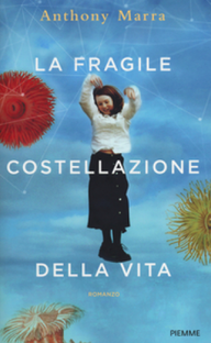 La fragile costellazione della vita