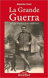La Grande Guerra, sulle tracce di Amedeo