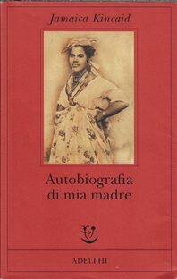 Autobiografia di mia madre