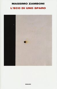 L'eco di uno sparo