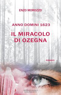 Il Miracolo di Ozegna. Anno Domini 1623