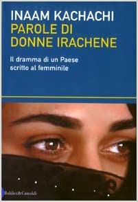 Parole di donne irachene. Il dramma di un Paese scritto al femminile