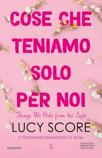 Cose che teniamo solo per noi
