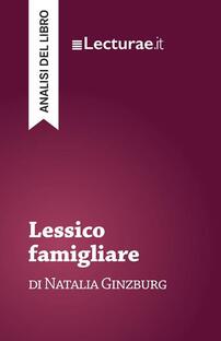 Lessico familiare di Natalia Ginzburg. Analisi del libro