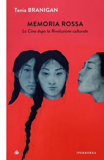 Memoria rossa. La Cina dopo la rivoluzione culturale