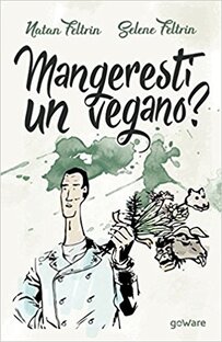 Mangeresti un vegano? 