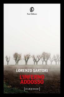 L'inferno addosso
