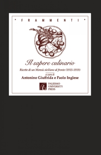 Il sapere culinario. Ricette di un Monsù siciliano al fronte (1915- 1919)