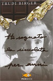 Ho sognato la cioccolata per anni