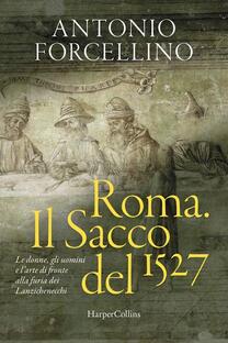 Roma. Il sacco del 1527