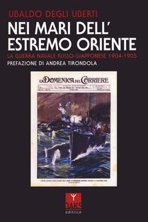 Nei mari dell'estremo Oriente. La guerra navale russo-giapponese 1904-1905