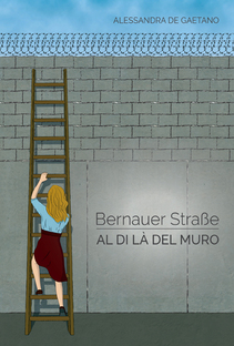 Bernauer Straße. Al di là del Muro