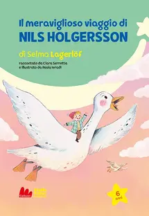 Il meraviglioso viaggio di Nils Holgersson di Selma Lagerlöf