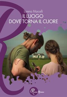 Il luogo dove torna il cuore