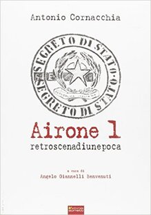 Airone 1. Retroscena di un'epoca