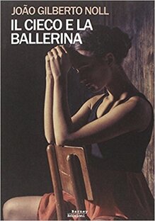 Il cieco e la ballerina 