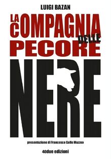 La compagnia delle pecore nere