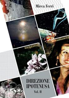Direzione ipotenusa Vol.II