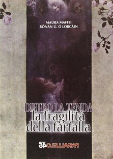 La fragilità della farfalla. Dietro la tenda
