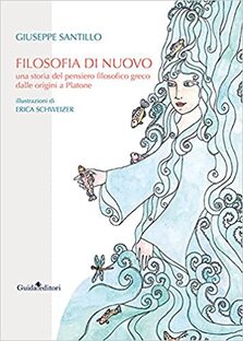 Filosofia di nuovo. Una storia del pensiero filosofico greco dalle origini a Platone