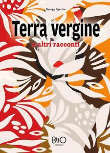 Terra vergine e altri racconti