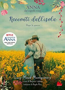 Racconti dall'isola. Anna dai capelli rossi. Dopo la guerra