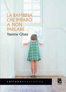 La bambina che imparò a non parlare