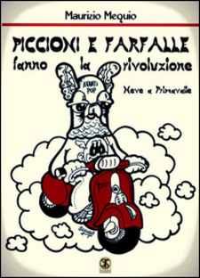 Piccioni e farfalle fanno la rivoluzione