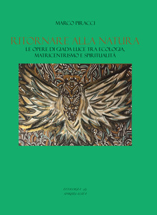 Ritornare alla natura. Le opere di Giada Luce tra ecologia, matricentrismo e spiritualità