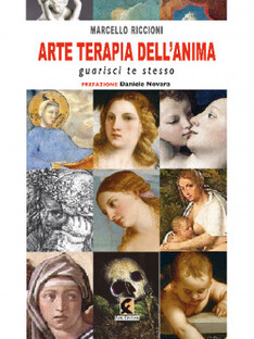 Arte terapia dell'anima. Guarisci te stesso