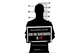 Chi ha suicidato il Pd