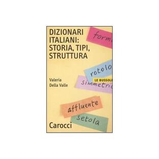 Dizionari italiani: storia, tipi, struttura
