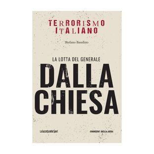 La lotta del generale Dalla Chiesa