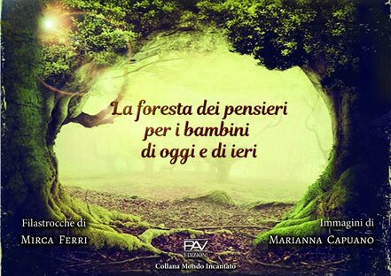 La foresta dei pensieri per i bambini di oggi e di ieri