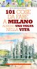Copertina del libro 101 cose da fare a Milano almeno una volta nella vita
