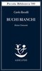 Copertina del libro Buchi bianchi. Dentro l'orizzonte 