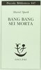 Copertina del libro Bang bang sei morta 